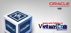 ϸ˵windows10ϵͳVirtualBoxõİ취?